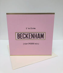 Beckenham “The Posh Bit” Birthday Card Pink